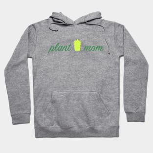 Plant Mom Hoodie